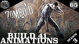 PROJECT ZOMBOID | ONE VS ALL | EP 65 | BUILD 41 ANIMATIONS | SEASON 3