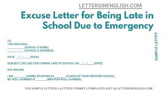 Excuse Letter for Being Late in School Due to Emergency - Letter of Excuse for Being Late in School
