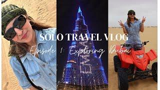 Solo Travel Vlog: 72 hours to explore Dubai for the first time !