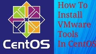 How to install VMWare Tools in CentOS