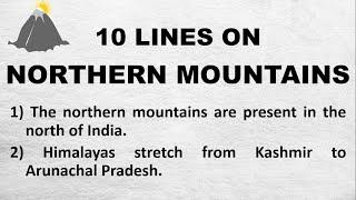 10 Lines on Northern Mountains in English | Few Lines on Northern Mountains