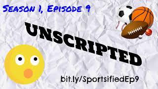 Sportsified Podcast Episode 9 Now Available!