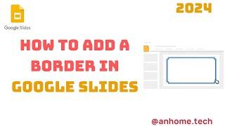 How To Add A Border In Google Slides - Quick Guide