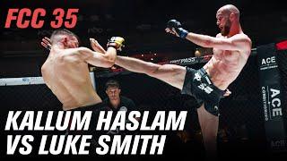 Kallum Haslam vs Luke Smith - FCC 35 [FULL FIGHT]