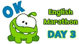 English Marathon with Om Nom x DAY 3