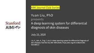 Yuan Liu - A Deep Learning System for Differential Diagnosis of Skin Diseases