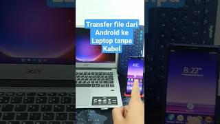 Cara Transfer file dari Hp Android Ke PC/Laptop tanpa pakai Kabel/ secara Wireless