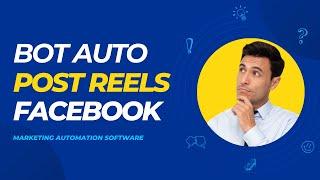 Bot Auto Post Reels Profiles Facebook | Tool Auto Upload Facebook Reels