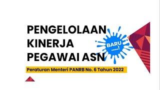 Sosialisasi Aplikasi Kinerja Pegawai e-Kinerja BKN Permen PANRB No 6 Tahun 2022 Pengelolaan ASN