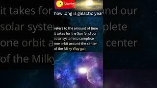 Unveiling the Cosmic Rhythm: How Long is a Galactic Year? #spaceexploration  @info_tech_fusion