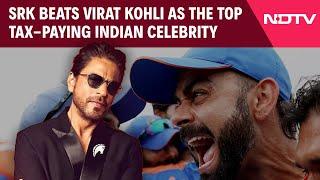 Shah Rukh Khan  | Shah Rukh Khan Beats Virat Kohli As The Top Tax-Paying Indian Celebrity