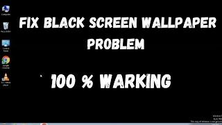 How To Fix Black Screen Problem On Windows 7 /  Fix Black Screen Wallpaper Problem