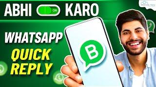 WhatsApp Business 2023: How to Set Quick Replies in WhatsApp Business?