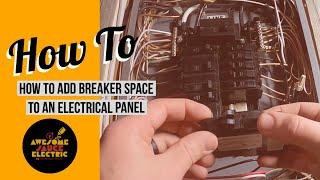 How To Add Breaker Space To An Electrical Panel