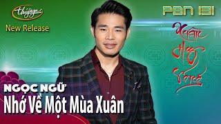 PBN 131 | Ngọc Ngữ - Nhớ Về Một Mùa Xuân