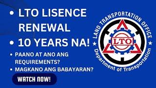 Magkano ang babayaran at paano mag renew ng 10 years Driver License ngayon 2024.