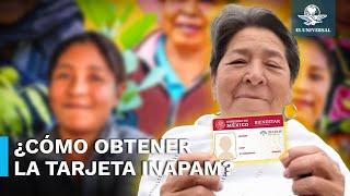 Con tu tarjeta INAPAM tienes acceso a estos programas del Bienestar