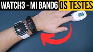 HELLO WATCH 3 + MI BAND 6 + OXÍMETRO. Testes simultâneos. Pra quem diz que esses são ruins.