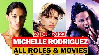 Michelle Rodriguez all roles and movies|2000-2023|complete list