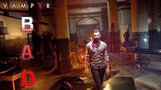 Vampyr | Chapter 10 Turned | Bad Choices