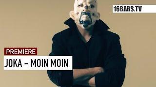 JokA - Moin Moin // prod by Sinch & Victor Flowers | 16BARS.TV PREMIERE