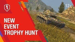 WoT Blitz. Trophy Hunt. New Event