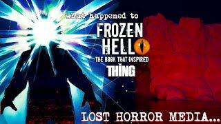 The Thing Before "The Thing": Unveiling Frozen Hell | Lost Horror Media