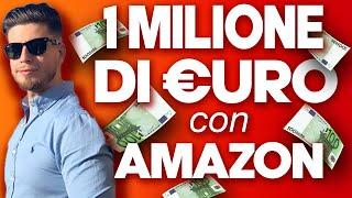  VENDERE SU AMAZON: 1 MILIONE DI € IN UN SOLO ANNO VI MOSTRO I MIEI  RISULTATI SUL MIO ACCOUNT