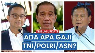 Gara-gara Anies, Presiden Jokowi Jelaskan Alasan Gaji TNI/Polri/ASN Tak Naik Tiap Tahun