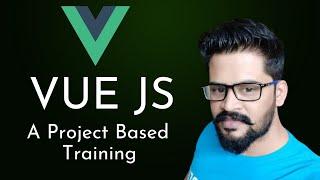 VUE JS Project Based Training | UiBrains Technologies | NAVEEN SAGGAM