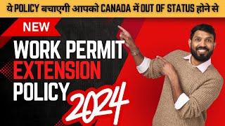 Canada New Temporary Work Permit Extension Policy | September 2024 Work Permit Rules Explained