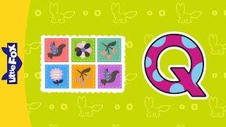 Letter Q | Phonics Songs | Little Fox | Animated Songs for Kids