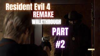 Resident Evil 4 REMAKE Walkthrough (PART#2) -AwCheeZZe