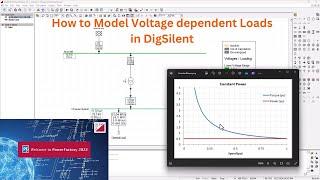 8. Load Flow analysis with DigSilent PowerFactory - Voltage dependency Loads