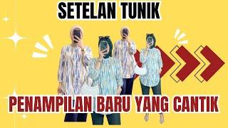 INSPIRASI KEKINIAN Baju Tunik Setelan Celana Panjang