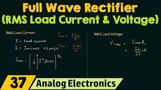 Full Wave Rectifier (RMS Load Current & RMS Load Voltage)