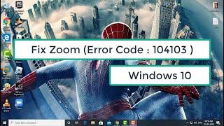 Fix Zoom (Error Code : 104103 )
