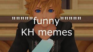 Kingdom Hearts memes (may trigger Xion fans)