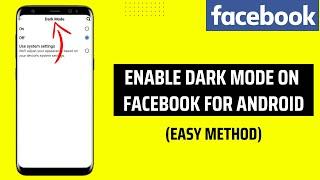 How To Enable Dark Mode On Facebook For Android