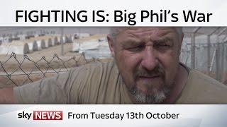 Fighting IS: Big Phil's War | Trailer