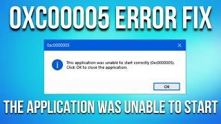 How to fix Error 0xc00005  The application was unable to start correctly Windows 10