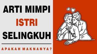 Arti Mimpi Istri Selingkuh