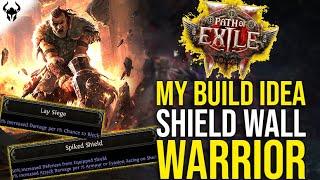 [NOT VIABLE!] Shield Wall Build  My PLAN/THEORY for the Warrior Titan in Path of Exile 2!