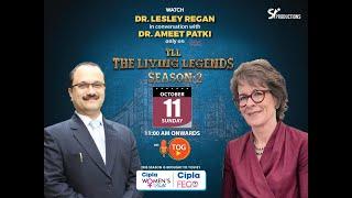 The Living Legends with Dr. Ameet Patki || S2-E3 || Prof Dame Lesley Regan || Science Integra