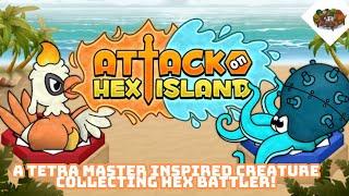 A Tetra Master Inspired Creature Collecting Hex Battler! | Attack On Hex Island