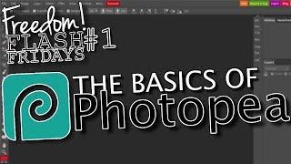 Learning to Use Photopea! - Freedom! Flash Fridays #1