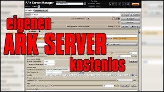 EIGENEN KOSTENLOSEN ARK SURVIVAL EVOLVED SERVER ERSTELLEN
