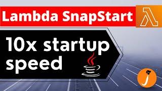AWS Lambda SnapStart for Java | Reduce cold start time