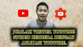 JUMLAH VIEWER YOUTUBE STUDIO YANG BERBEDA DENGAN APLIKASI YOUTUBE