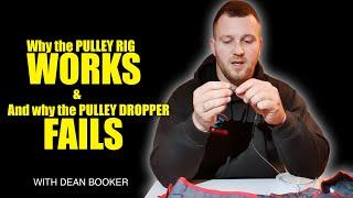 Why the pulley rig works and why the pulley dropper fails!